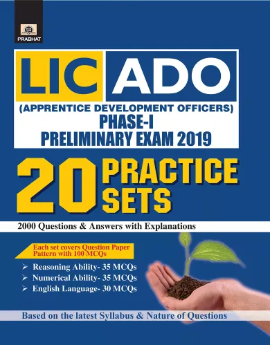 LIC-ADO (APPRENTICE DEVELOPMENT OFFICERS) PHASE-I PRELIMINARY EXAM 2019 20 PRACTICE SETS