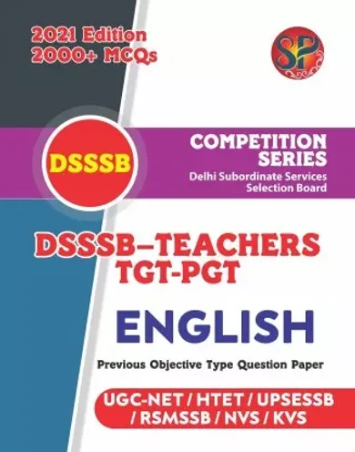 DSSSB Teachers TGT PGT English (2000+ MCQs) - Also useful for UGC-NET, HTET, UPSESSB, RSMSSB, NVS, KVS)