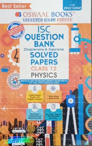 ISC QUESTION BANK CHAPTERWISE & TOPICWISE SOLVED PAPERS CLASS 12 PHYSICS .