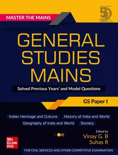 Master The Mains – General Studies Mains (GS Paper I): Solved Previous Years' and Model Questions | UPSC Civil Services Exam