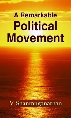 A Remarkable Political Movement