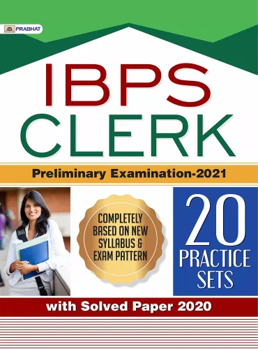 IBPS CLERK PRELIMINARY EXAMINATION-2020 (20 PRACTICE SETS)