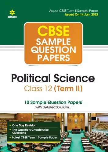 Arihant CBSE Term 2 Political Science Class 12 Sample Question Papers (As per CBSE Term 2 Sample Paper Issued on 14 Jan 2022)