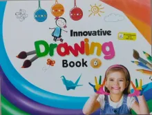 Innovative Drawing Book For Class 6
