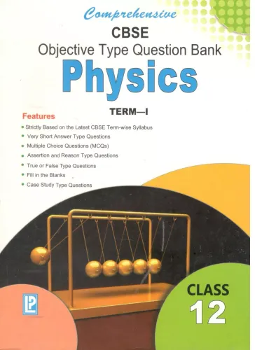 Comprehensive CBSE Objective Type Question Bank Physics 12