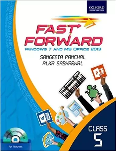 Fast Forward Coursebook 5: Windows 7 and MS Office