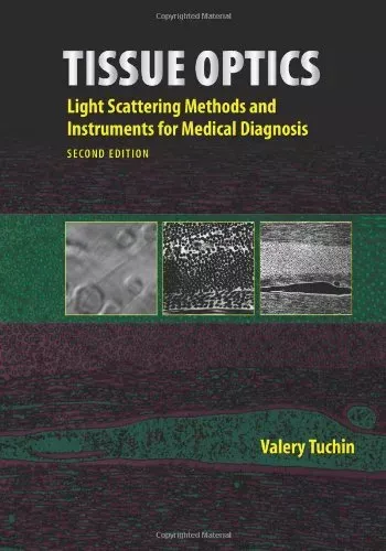 Tissue Optics: Light Scattering Methods and Instruments for Medical Diagnosis