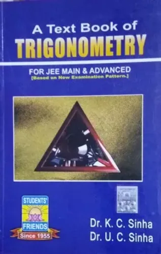 A Text Book Of TRIGONOMETRY ( For JEE MAIN & ADVANCED )