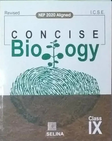 ICSE Concise Biology class 9 Latest Edition 2024