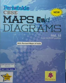 CBSE Maps & Diagrams Class - 6