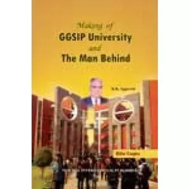 Making of GGSIP University and The Man Behind
