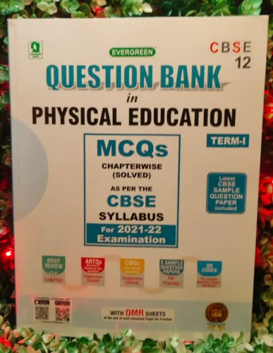 EVERGREEN QUESTION BANK IN PHYSICAL EDUCATION TERM - I