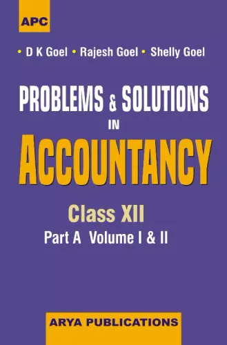 Problems & Solutions in Accountancy Class-12, (Vol 1 & 2), (Part-A)
