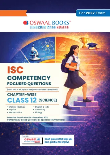 ISC Competency Focused Questions Chapter-wise Class 12 Science Stream(Physics, Chemistry, Maths, Biology, English Paper-1 & Paper-2) for 2027 Board Exam|40% Competency-Based Questions | for 2027 Board Exam | With Oswaal AI