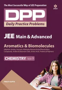 Daily Practice Problems (DPP) for JEE Main & Advanced - Aromatics & Biomolecules Vol.9 Chemistry