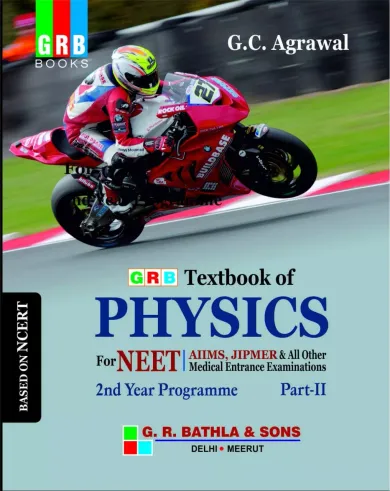 Grb A Textbook Of Physics For Neet 2Nd Year Programme Part 2 