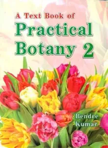 A Text Book Of Practical Botany 2