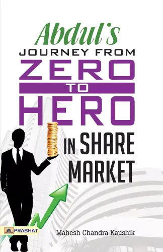 Abdul’s Journey from Zero to Hero  in the Share Market