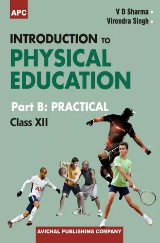 Introduction to Physical Education Part B: Practical for Class 12