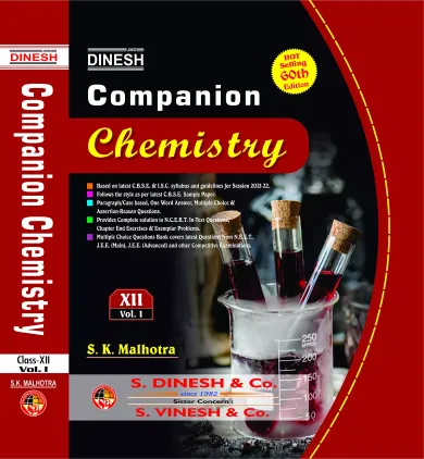 Dinesh Companion Chemistry Class-XII (Vol.I,Vol.II) (As Per Latest Syllabus of CBSE and ISC board, Session-2021-22) 