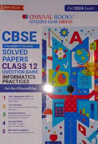CBSE SOLVED PAPERS CLASS - 12 QUESTION BANK INFORMATICS PRACTICES (2024)