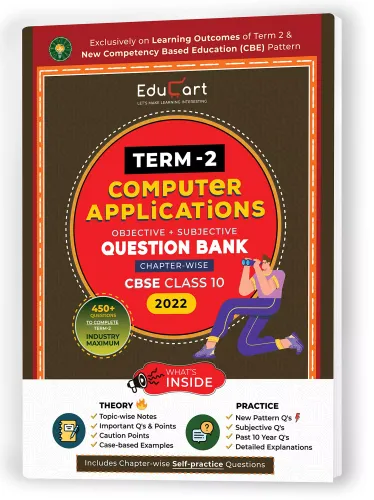 Educart Term 2 Computer Application CBSE Class 10 Objective & Subjective Question Bank 2022 (Exclusively on new Competency based Education pattern) 