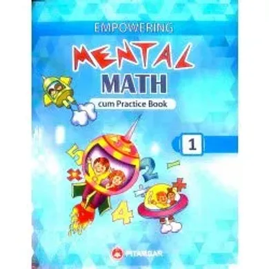 MENTAL MATH CUM PRACTICE BOOK PART 1