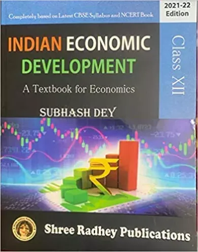 Indian Economic Development : A Textbook for Class 12 Examination 2021-22