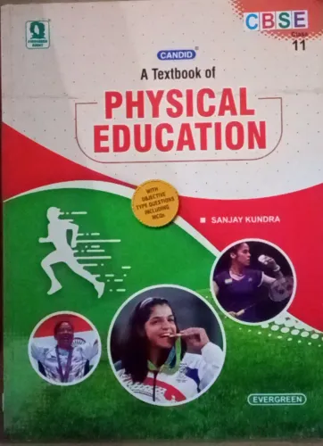 A Text Book Of : Physical Education Class 11