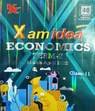Xam idea Class 11 Economics Book For CBSE Term 2 Exam (2021-2022) With New Pattern Q/A