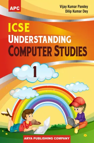 ICSE Understanding Computer Studies- 1
