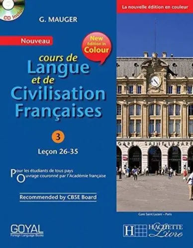 G Mauger Blue Cours de Langue et de Civilization Francaise 3 with Cd (lecon 26-35) [Paperback] G. Mauger(Goyal Publishers)
