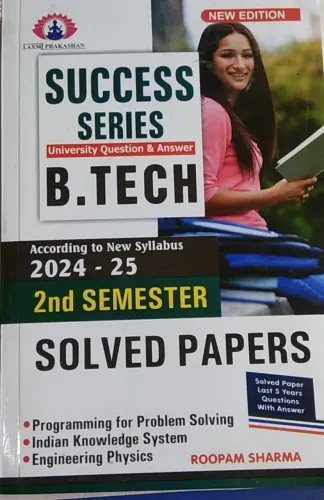 B.tech Success Series Ques & Ans. Semester-2 Solved Paper -2024-25