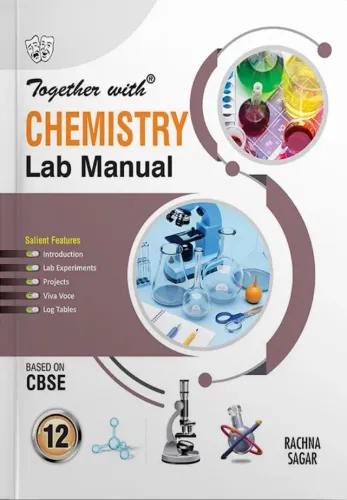 Together With Chemistry Lab Manual for Class 12 (CBSE)