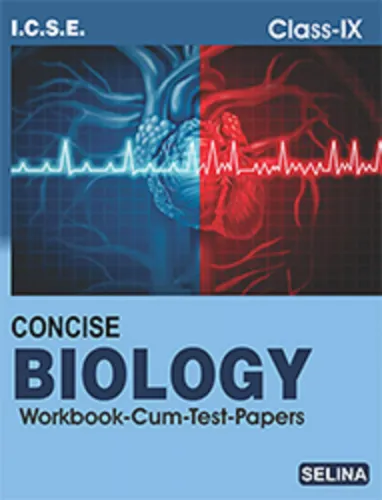 ICSE Concise Biology Workbook Cum Test Papers for Class 9