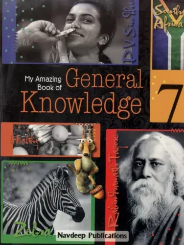 Navdeep My Amazing Book of General Knowledge for Class 7 