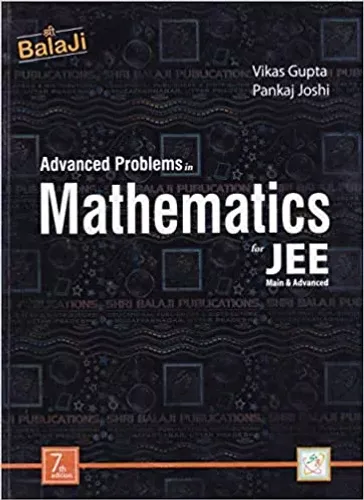 Advanced Problems in Mathematics for JEE (Main & Advanced)