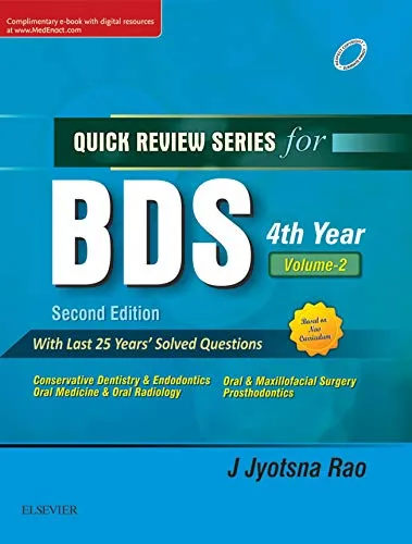 Quick Review Series for BDS 4th Year, Vol 2: Conservative Dentistry and Endodontics, Oral Medicine and Oral Radiology, Oral and Maxillofacial Surgery and Prosthodontics, 2e