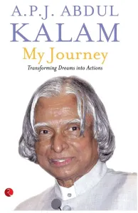 APJ Abdul Kalam My Journey Transforming Dreams Into Actions