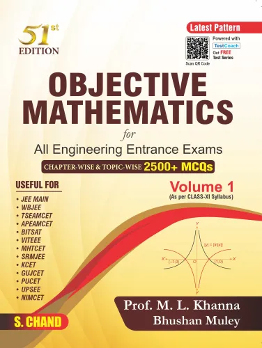 OBJECTIVE MATHEMATICS Volume 1 For All Engineering Entrance Exams - | 2500+ MCQs | JEE Main | As per NCERT - XI Syllabus (9789358707434) - M.L. Khanna
