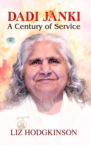 Dadi Janki A Century of Service