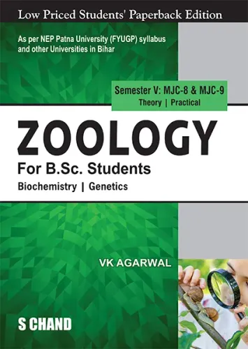 Zoology for B.Sc. Students Semester V: MJC-8 & MJC-9 | Biochemistry | Genetics - NEP 2020 Bihar (9789369586141) - VK Agarwal