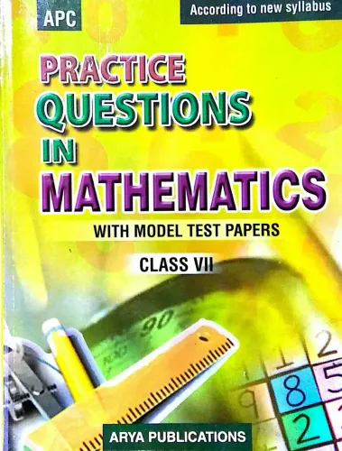 Practice Questions in Mathematics- 7 (With Model Test Papers)