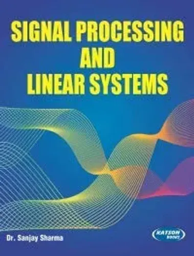 Signal Processing and Linear Systems