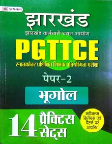 Jharkhand PGTTCE Bhugol Paper-2 (14 Practice Sets)