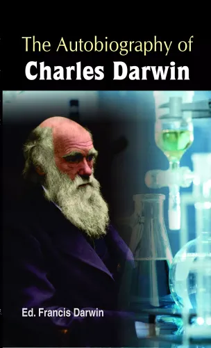 The Autobiography of Charles Darwin