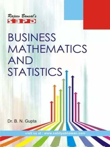 Business Mathematics And Statistics (b. Com Part-1)