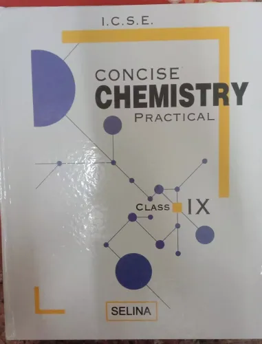 Concise Practical Chemistry for Class 9