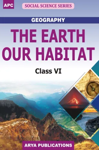 The Earth Our Habitat, Class- 6 