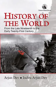 History of the World : From the Late Nineteenth to the Early Twenty-First Century